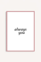 Always You