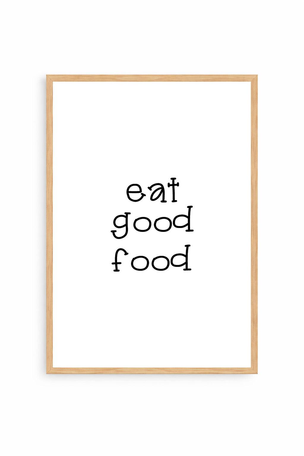Eat Good Food