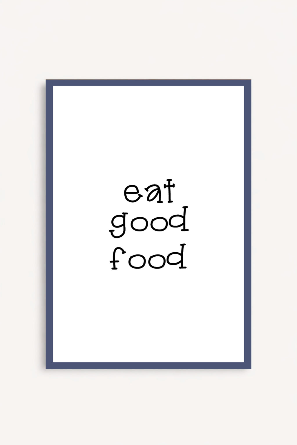 Eat Good Food