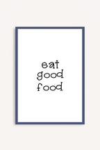 Eat Good Food