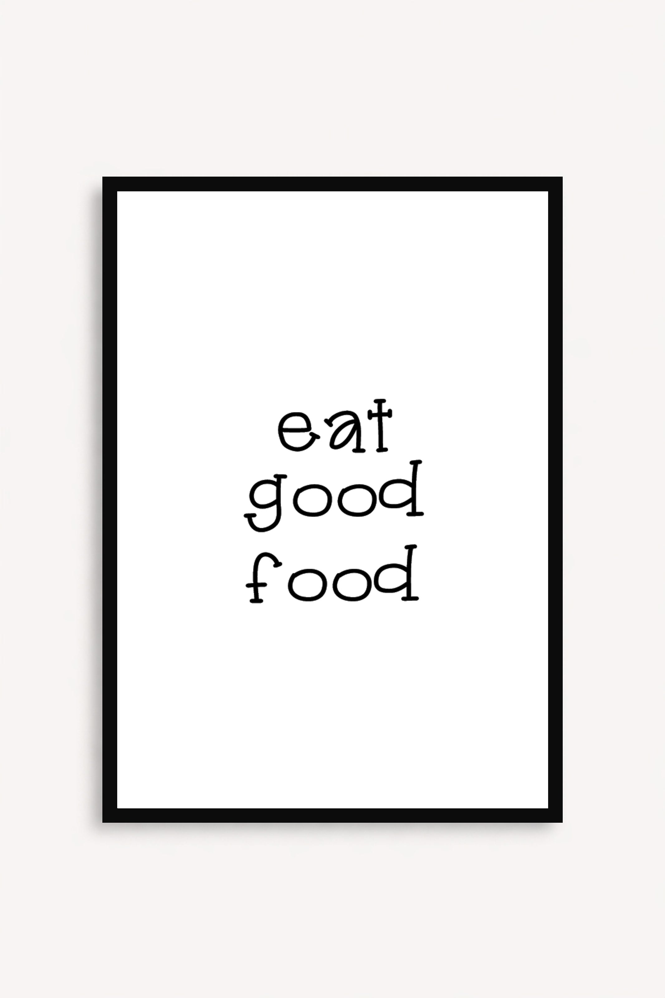 Eat Good Food