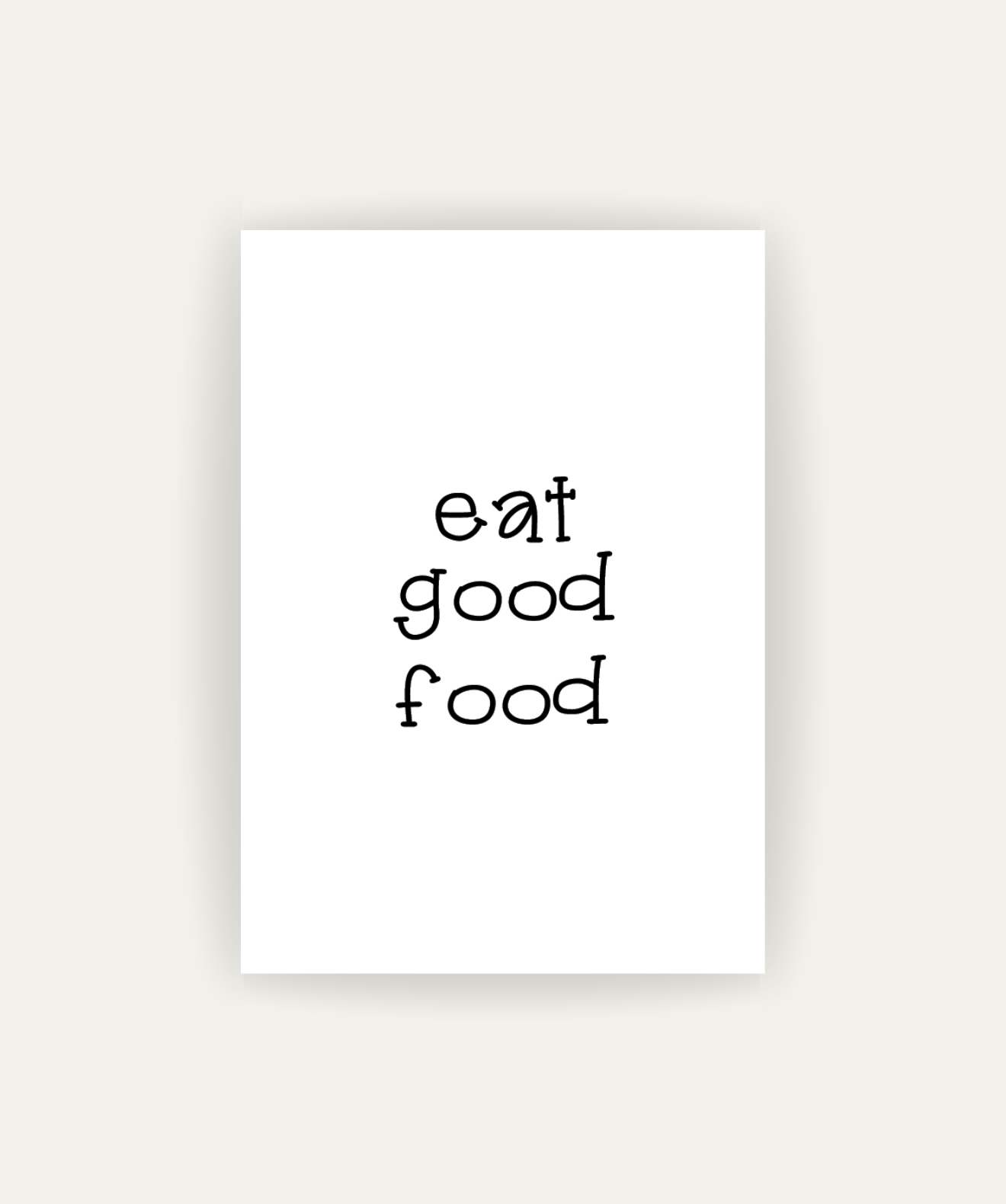 Eat Good Food