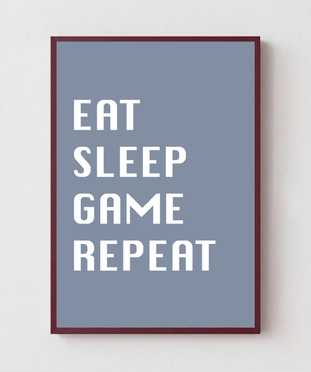 Eat Sleep Game Repeat