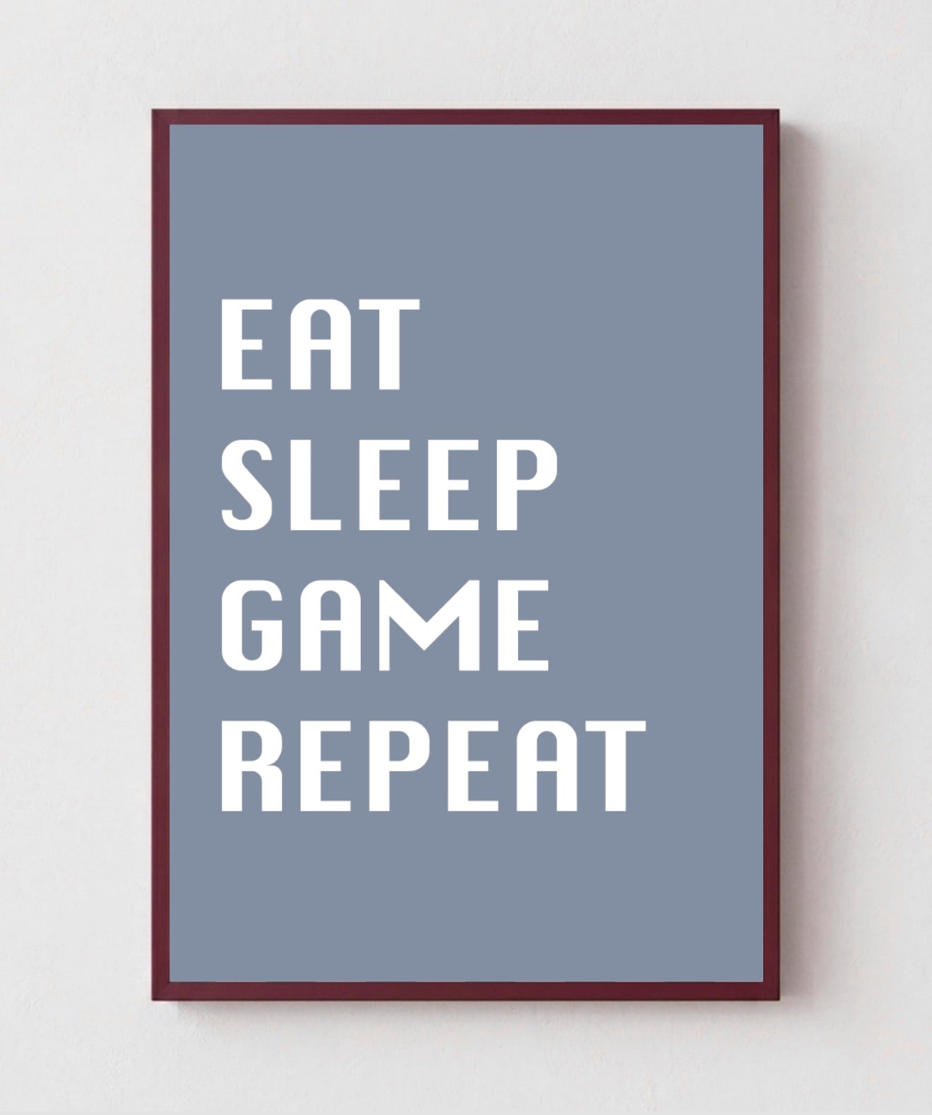 Eat Sleep Game Repeat