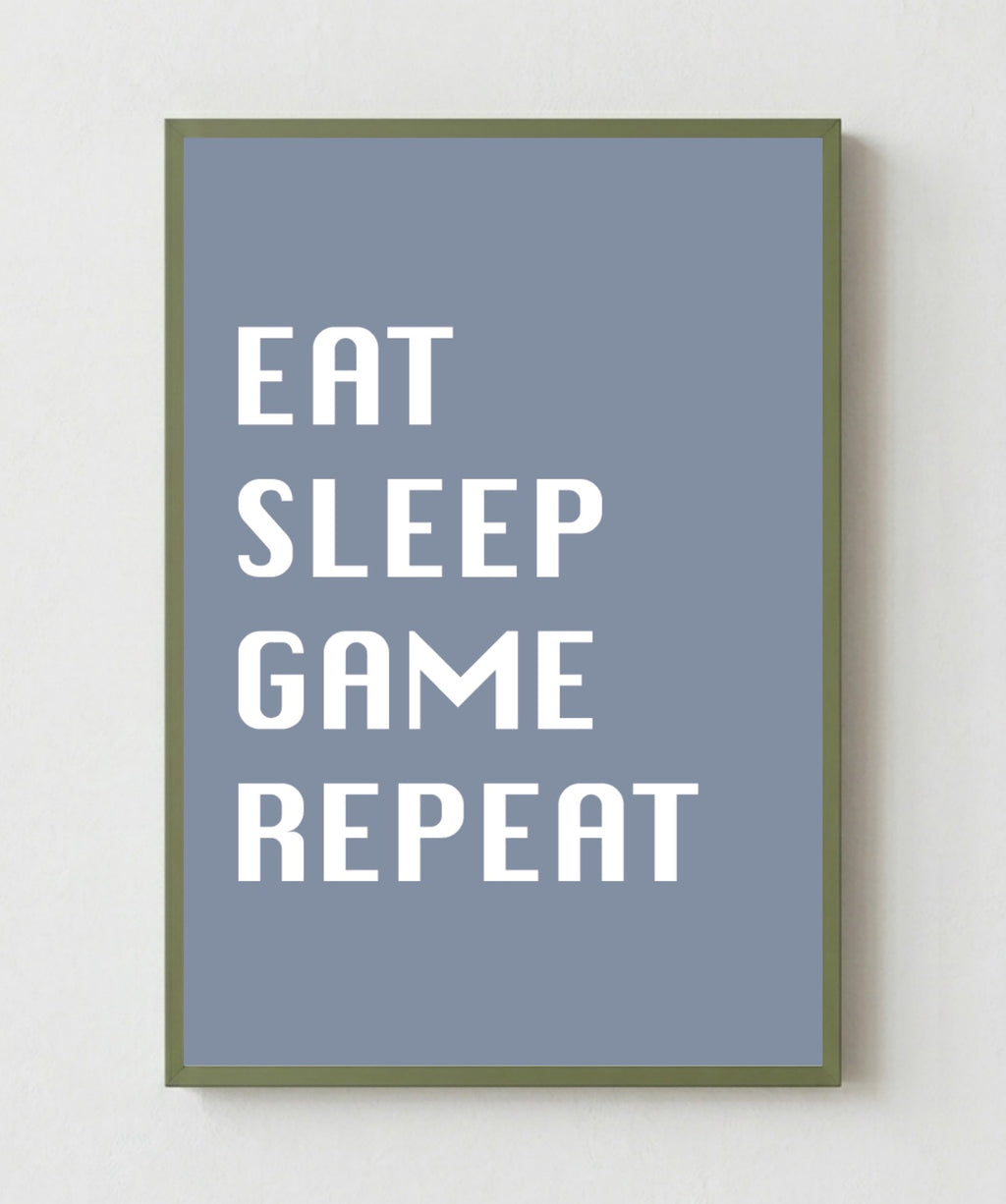 Eat Sleep Game Repeat