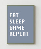 Eat Sleep Game Repeat