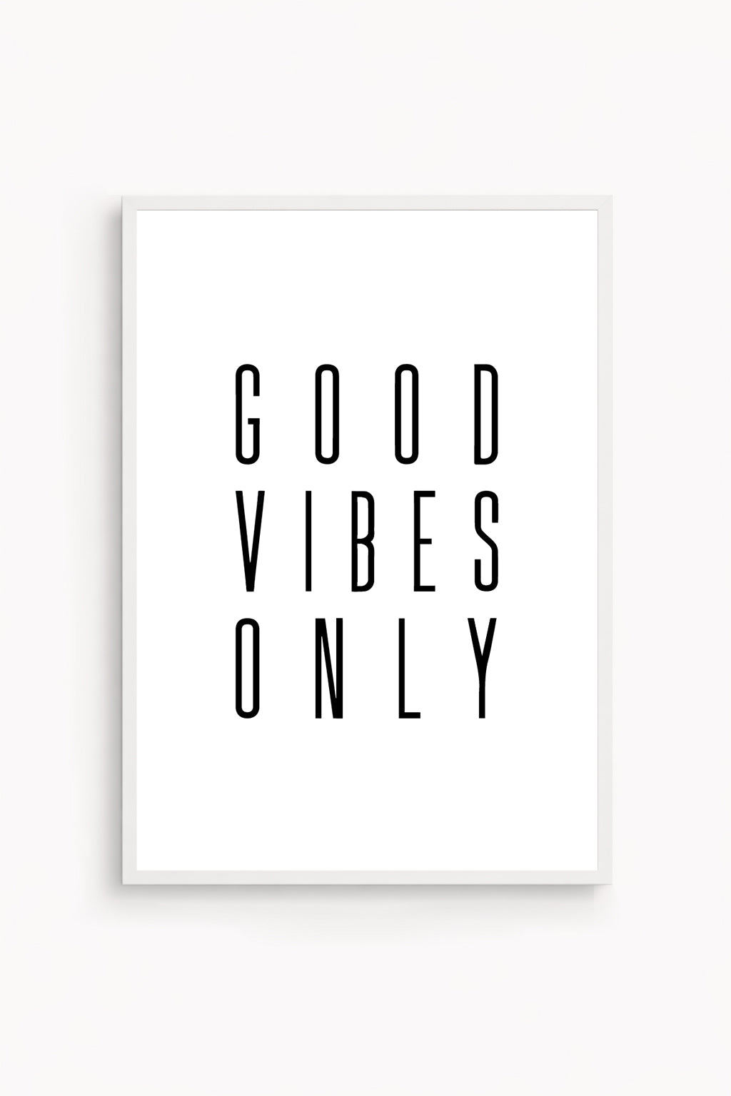 Good Vibes Only