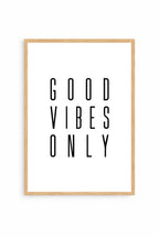 Good Vibes Only
