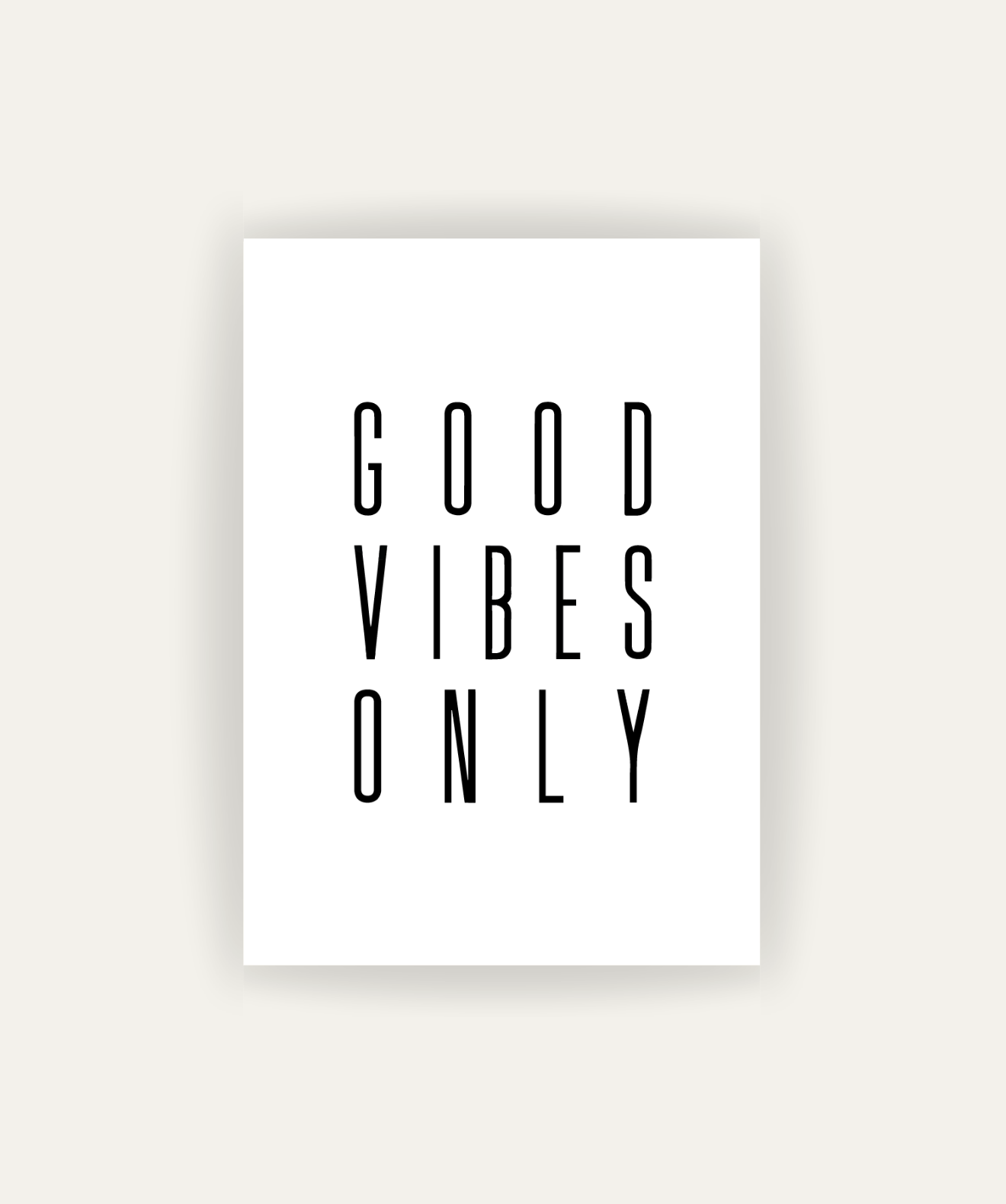 Good Vibes Only
