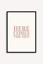 Here Comes The Sun