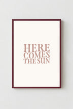 Here Comes The Sun