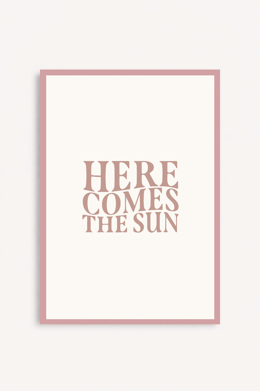Here Comes The Sun