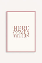 Here Comes The Sun