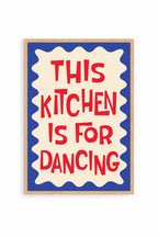 Kitchen and Dancing