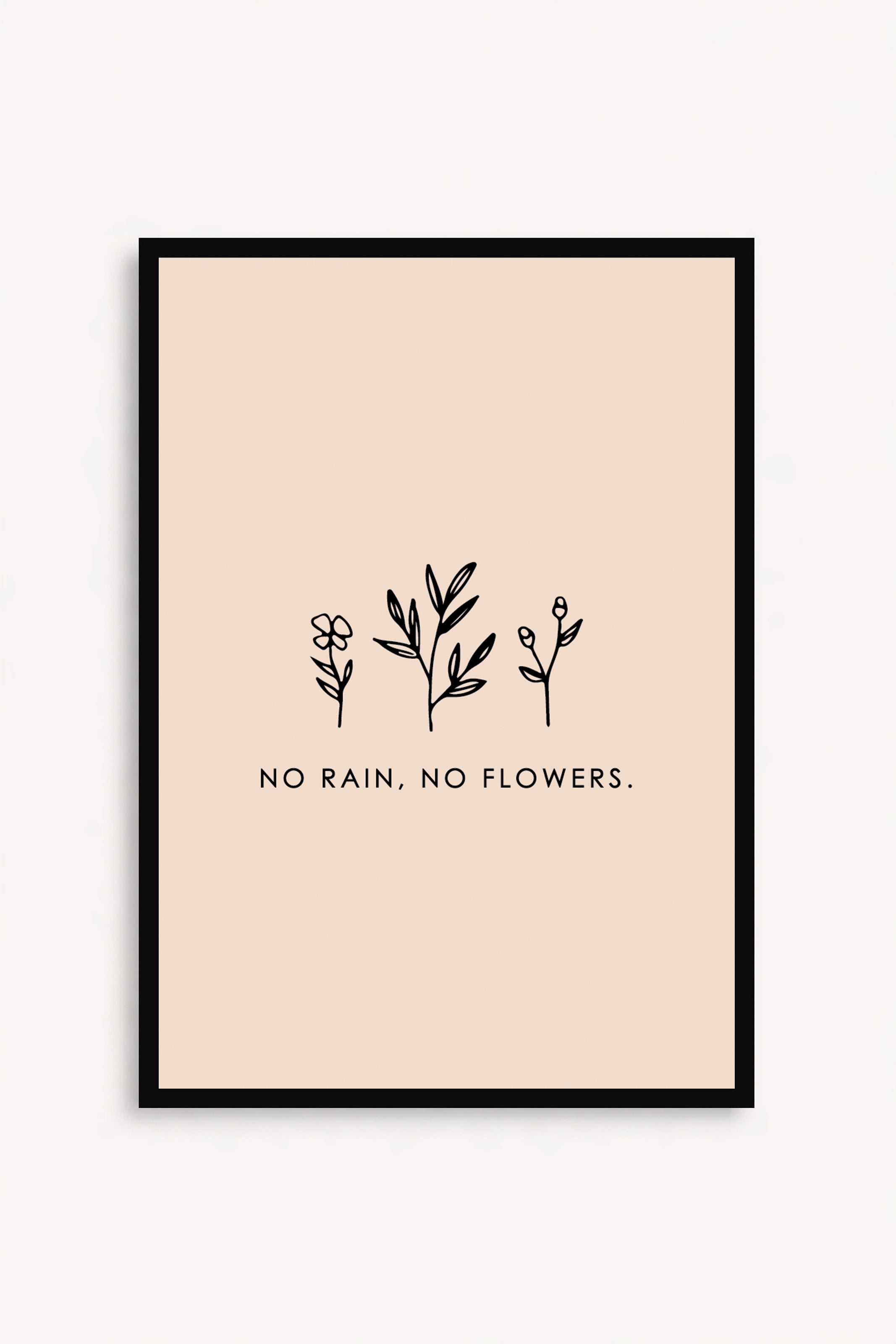 No Rain, No Flowers