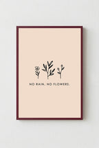 No Rain, No Flowers