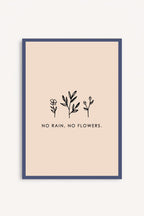 No Rain, No Flowers