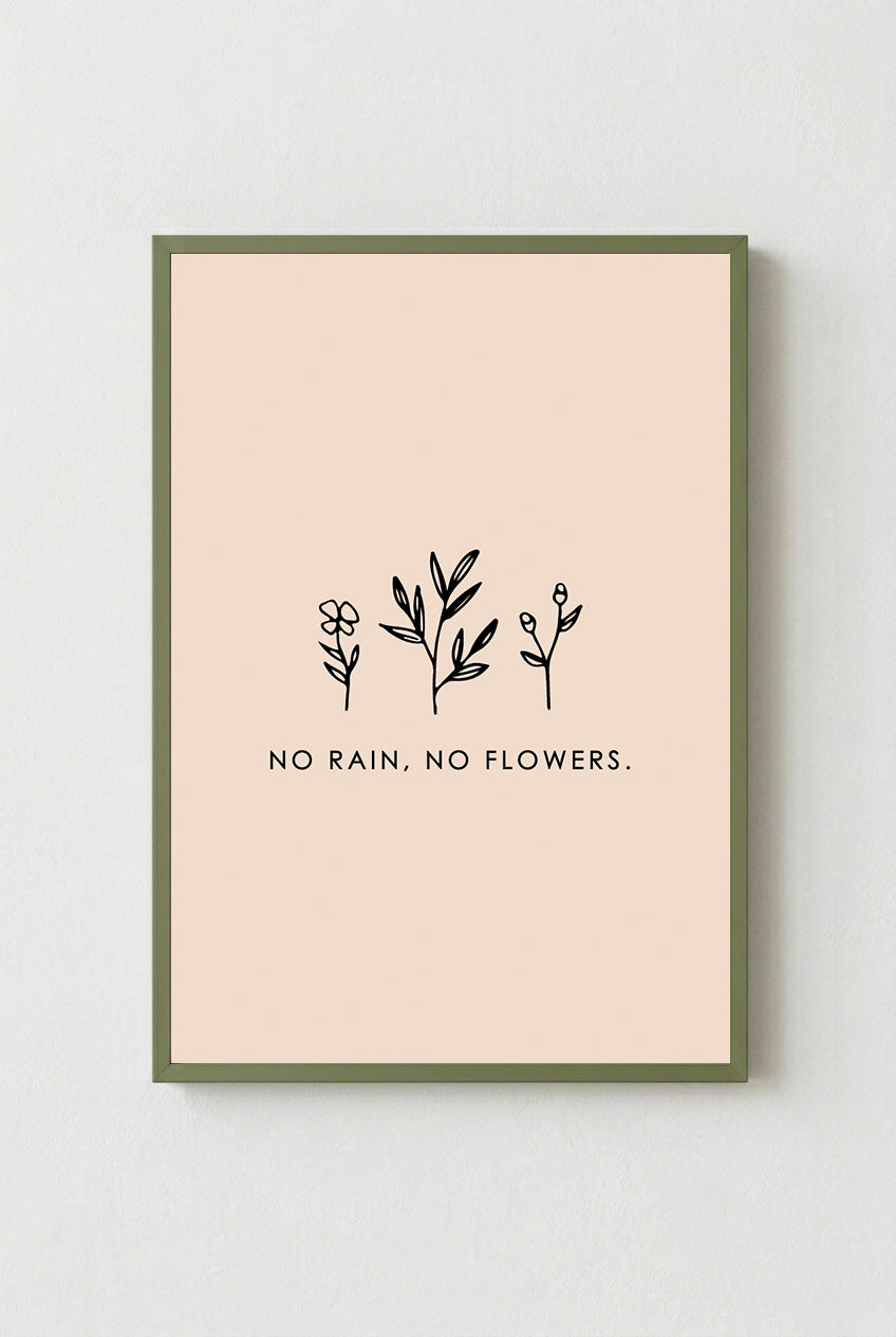No Rain, No Flowers
