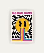 No Bad Days