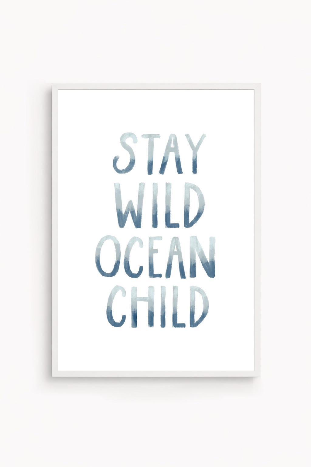 Stay Wild Ocean Child