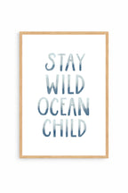 Stay Wild Ocean Child