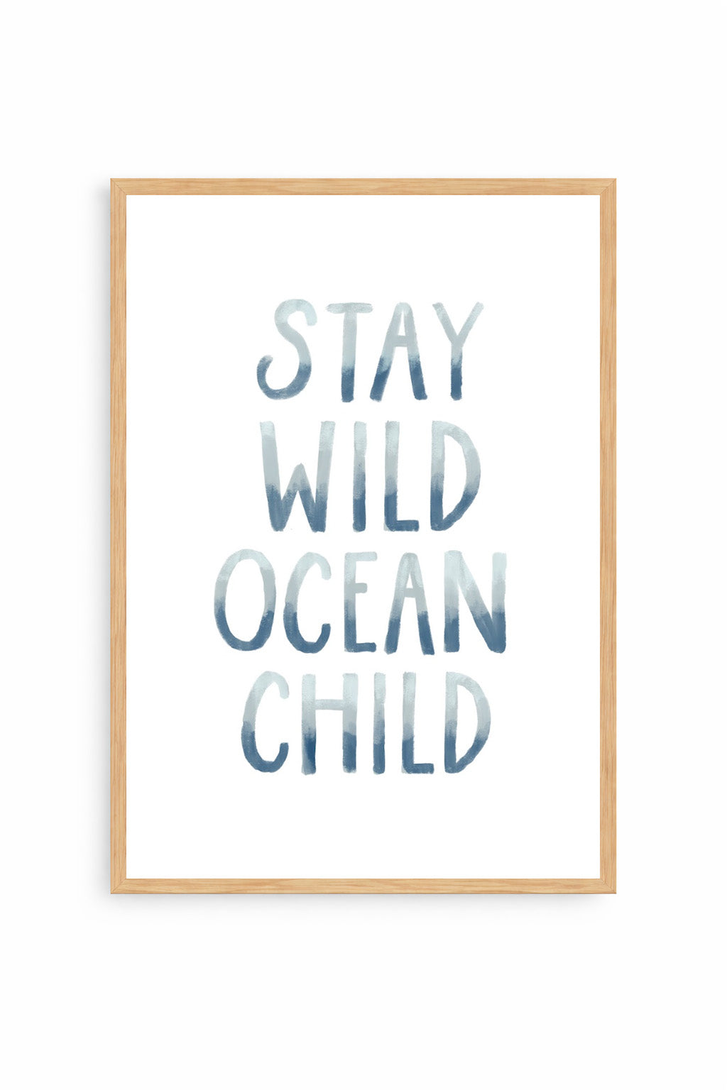Stay Wild Ocean Child