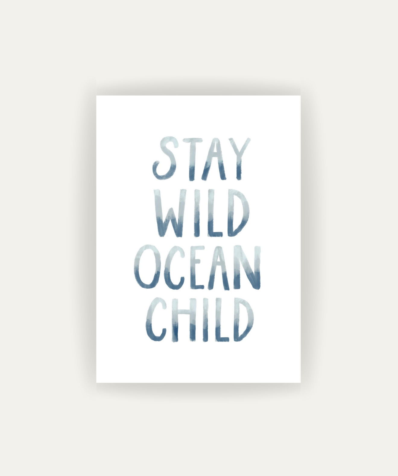 Stay Wild Ocean Child