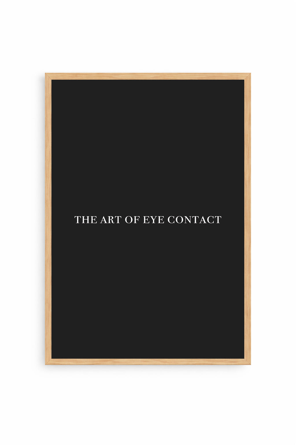 The Art of Eye Contact