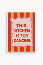 This Kitchen is for Dancing